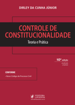 Controle de constitucionalidade: teoria e prática