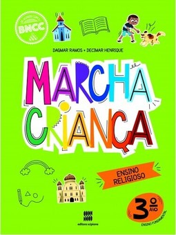 Marcha criança - Religião - 3º ano