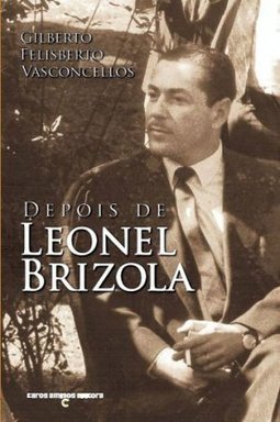 DEPOIS DE LEONEL BRIZOLA