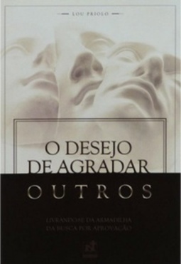O Desejo de Agradar Outros