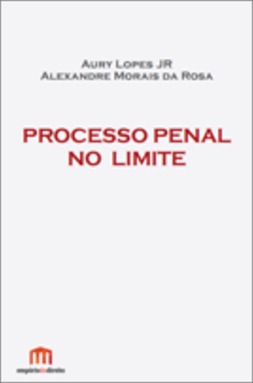 Processo Penal no Limite