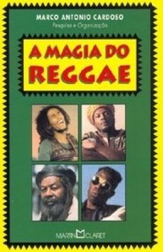 A Magia do Reggae