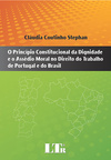 O princípio constitucional da dignidade e o assédio moral no direito do trabalho de Portugal e do Brasil