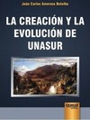 La Creación y la Evolución de Unasur