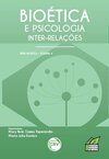 Bioética e psicologia: inter-relações