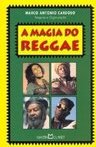 A Magia do Reggae