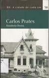 Carlos Prates (BH - A Cidade de Cada Um #16)
