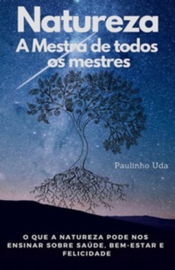 Natureza - A Mestra de todos os mestres