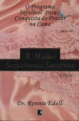 A Mulher Sexualmente Satisfeita