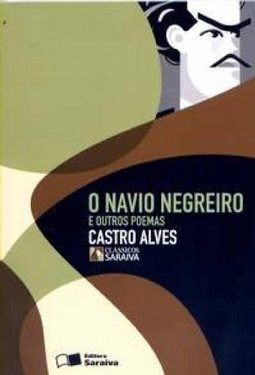 O NAVIO NEGREIRO E OUTROS POEMAS