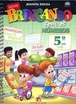 Brincando Com os Números: 5º Ano - 4ª Série - Ens.Fundam.