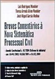 Breves Comentários à Nova Sistemática Processual Civil