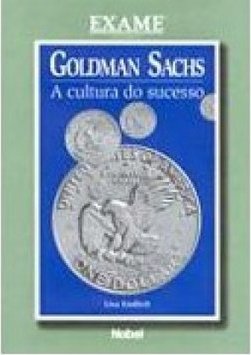 Goldman Sachs: a Cultura do Sucesso
