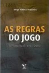 As Regras do Jogo: o Plano Real: 1997-2000