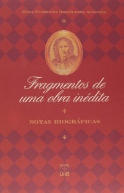 Fragmentos de uma obra inédita: notas biográficas
