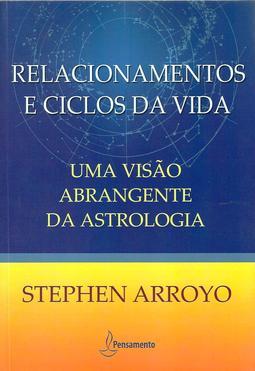 Relacionamentos e ciclos da vida: uma visão abrangente da astrologia