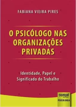 Psicólogo nas Organizações Privadas, O