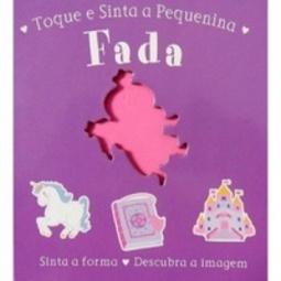 Toque e sinta a pequenina fada