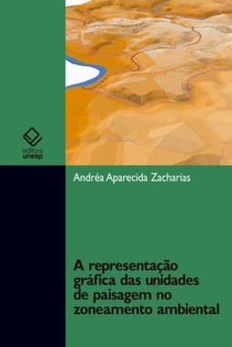A representação gráfica das unidades de paisagem no zoneamento ambiental