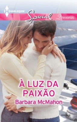 À Luz da Paixão (Harlequin Special #91)