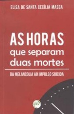 As Horas Que Separam Duas Mortes
