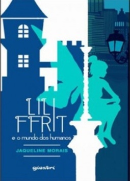 Lili Ffrit e o mundo dos humanos