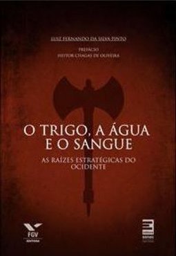 O TRIGO A AGUA E O SANGUE