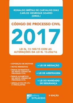 Código de processo civil 2017: lei n. 13.105/15 com as alterações da lei n. 13.256/16