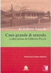 As Melhores Frases de Casa-Grande & Senzala