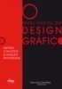 O Papel Social do Design Gráfico: História, Conceitos e Atuação Profissional