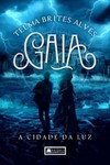 Gaia – A cidade da luz