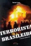 Terrorista Brasileiro e Outras Histórias