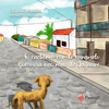 O cachorro cor de caramelo que vivia nas ruas de Jaguaré
