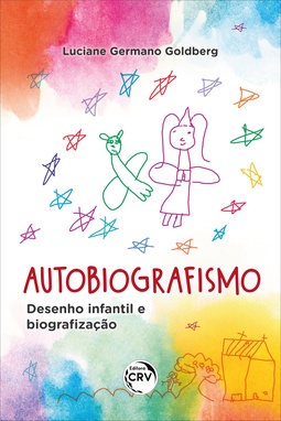 Autobiografismo: desenho infantil e biografização