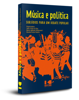 Música e política: subsídios para um debate popular