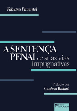 A sentença penal e suas vias impugnativas