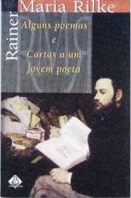 Alguns Poemas e Cartas a um Jovem Poeta