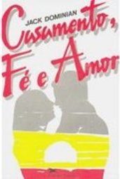 Casamento, Fé e Amor