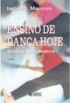 Ensino de Dança Hoje: Textos e Contextos