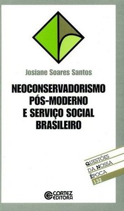 Neoconservadorismo Pós-Moderno e Serviço Brasileiro