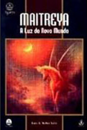 Maitreya: a Luz do Novo Mundo