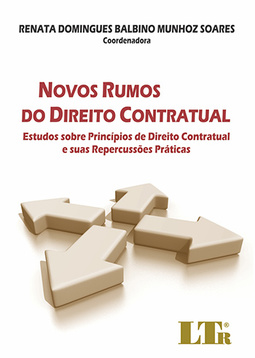 Novos rumos do direito contratual: Estudos sobre princípios de direito contratual e suas repercussões práticas