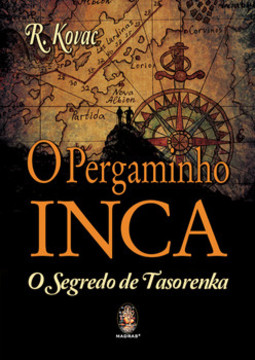 O pergaminho inca: o segredo de Tasorenka