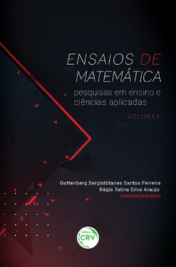 Ensaios de matemática: pesquisas em ensino e ciências aplicadas
