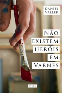 Não existem heróis em Varnes