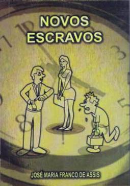 NOVOS ESCRAVOS