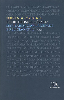 Entre deuses e césares: Secularização, laicidade e religião civil