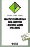 Neoconservadorismo Pós-Moderno e Serviço Brasileiro