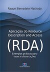 Aplicação do resource description and access (RDA): exemplos práticos para teses e dissertações