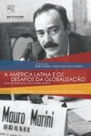 A América Latina e os desafios da globalização: ensaios dedicados a Ruy Mauro Marini